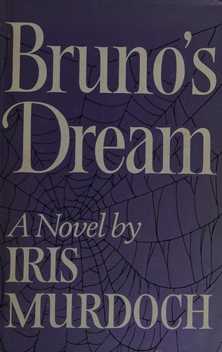 Iris Murdoch: Bruno's dream. (1969, Chatto & Windus)