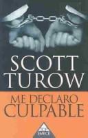 Scott Turow: Me declaro culpable (Paperback, 1996, Emece)