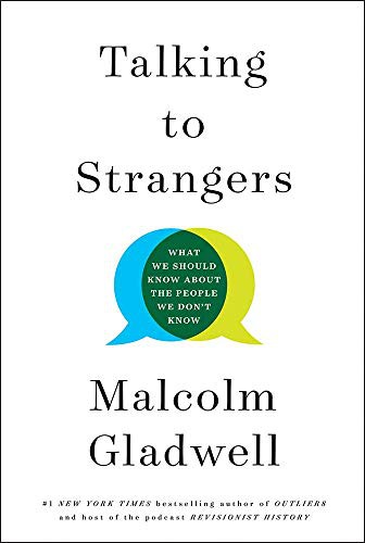 Malcolm Gladwell: Talking to Strangers (Paperback, 2019, Hachette USA)