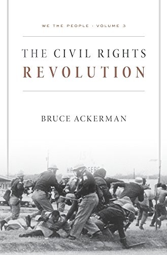 Bruce Ackerman: We the People, Volume 3 (Paperback, 2018, Belknap Press: An Imprint of Harvard University Press)