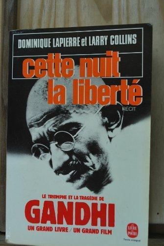 Collins, Dominique Lapierre, Larry Collins, Lapierre: Cette nuit la liberté (French language, 1977, Livre de Poche)