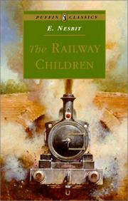 Edith Nesbit: The Railway Children (Puffin Classics) (2001, Tandem Library)