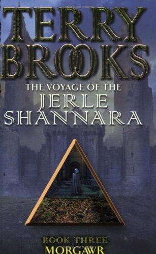 Terry Brooks: Morgawr (Voyage of the Jerle Shannara) (Paperback, 2003, Earthlight)