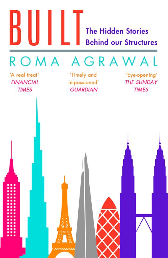 Roma Agrawal: Built (Paperback, 2019, Bloomsbury Publishing)