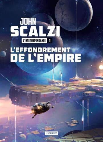 John Scalzi: L'Effondrement de l'empire (French language, 2019, L'Atalante)