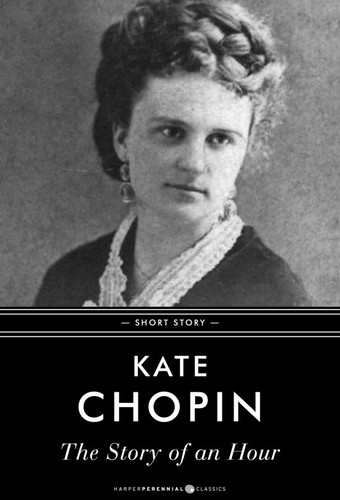 Kate Chopin: The Story of an Hour (EBook, 2014, Harper Perennial)