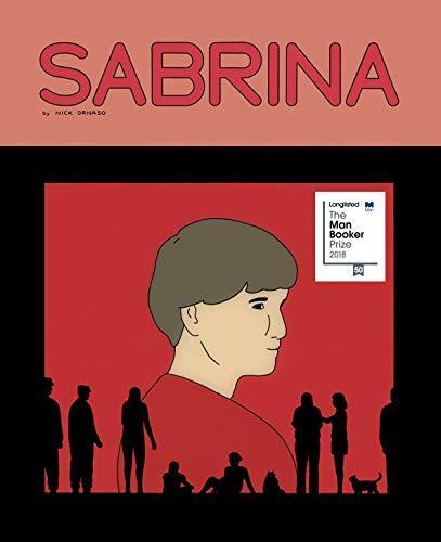 Nick Drnaso: Sabrina (2018)