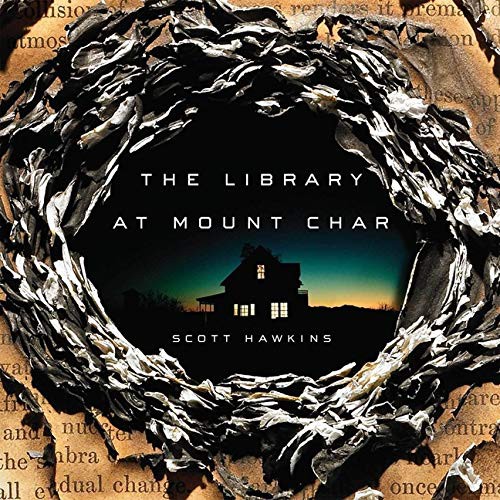 The Library at Mount Char Lib/E (AudiobookFormat, HighBridge Audio)