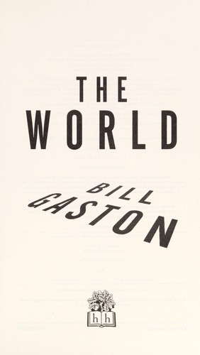 Bill Gaston: The world (2012)