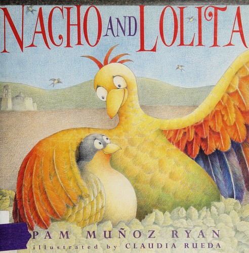 Pam Muñoz Ryan: Nacho y Lolita (Spanish language, 2005, Scholastic)