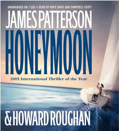 James Patterson, Howard Roughan: Honeymoon (AudiobookFormat, 2005, Hachette Audio)