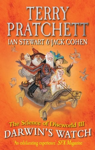 Pu lai qi (Pratchett, Terry), Ian Stewart, Jack Cohen: The Science of Discworld III: Darwin's Watch (2013, Ebury Press)