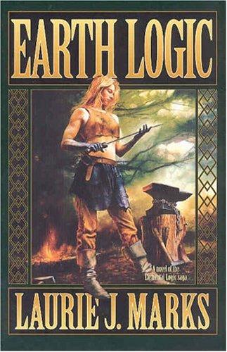 Laurie J. Marks: Earth logic (2004, Tor Books)