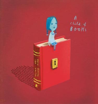 Oliver Jeffers, Sam Winston: Child of books (2016)