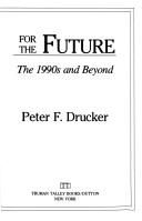 Peter F. Drucker: Managing for the future (1992, Dutton)