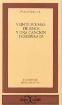 Pablo Neruda: Veinte poemas de amor y una canción desesperada (Spanish language, 1987, Castalia)