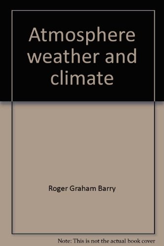 Roger Graham Barry: Atmosphere, weather, and climate (1970, Holt, Rinehart and Winston)
