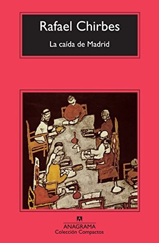 La caída de Madrid (Paperback, 2016, Anagrama, Editorial Anagrama)