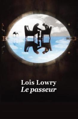 Lois Lowry: Le passeur (French language, 2021, L'École des loisirs)