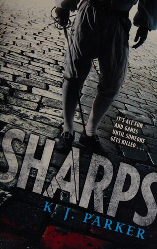 K. J. Parker: Sharps (2012, Little, Brown Book Group Limited)