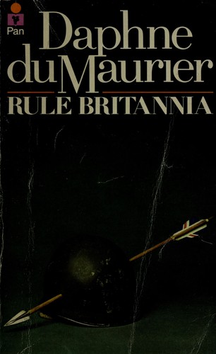 Daphne du Maurier: Rule Britannia (Paperback, 1974, Macmillan)