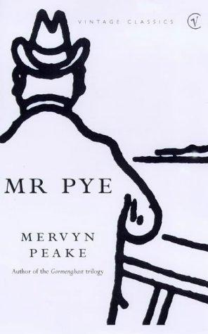 Mervyn Peake: Mr Pye (Paperback, 2000, VINTAGE (RAND))