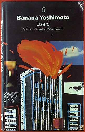 Yoshimoto Banana: Lizard (1995, Faber and Faber)