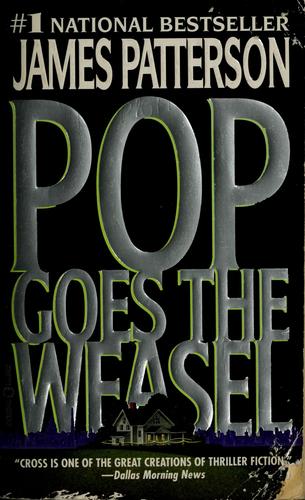 James Patterson: Pop goes the weasel (2000, Warner Books)