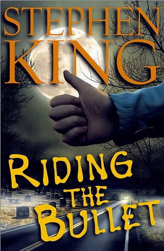 Stephen King: Riding the Bullet (EBook, 2000, Scribner)