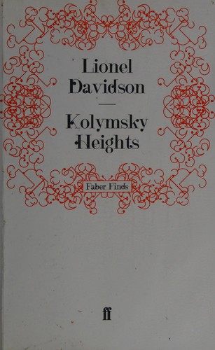 Lionel Davidson: Kolymsky Heights (2008, Faber and Faber)