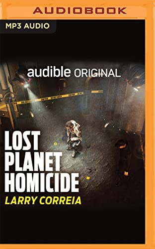 Oliver Wyman, Larry Correia: Lost Planet Homicide (AudiobookFormat, Audible Studios on Brilliance Audio)
