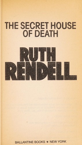 Ruth Rendell: The Secret House of Death (Paperback, 1987, Fawcett)