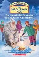 Debbie Dadey: The Abominable Snowman doesn't roast marshmallows (2005, Scholastic)