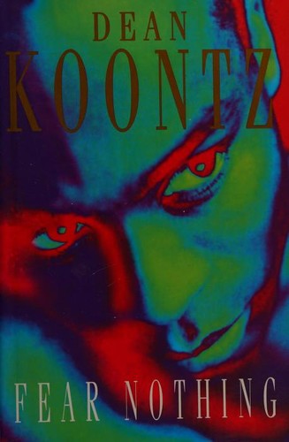 Dean R. Koontz: Fear nothing (1998, BCA)