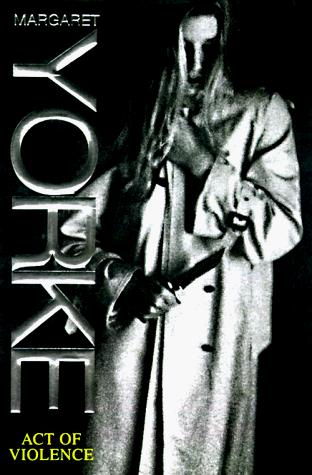 Margaret Yorke: Act of violence (1998, St. Martin's Press)