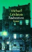 Michael Crichton: Endstation (Paperback, German language, 1997, Wilhelm Goldmann Verlag GmbH)