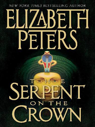 Elizabeth Peters: The Serpent on the Crown (EBook, 2005, HarperCollins)