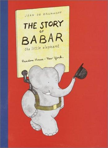 Jean de Brunhoff: The story of Babar, the little elephant (2002, Random House, Random House Books for Young Readers)