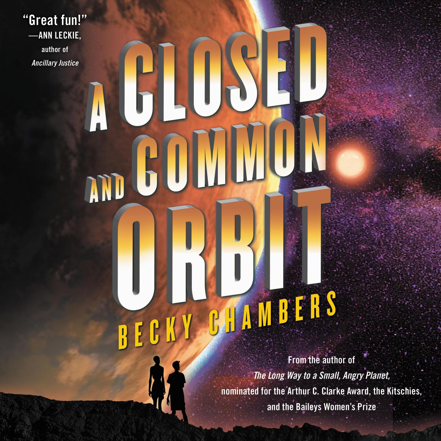 Becky Chambers, Rachel Dulude: A Closed and Common Orbit (AudiobookFormat, 2017, Tantor Audio)