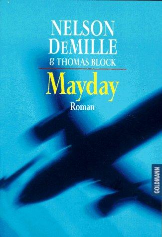 Nelson DeMille, Thomas Block: Mayday. Roman. (Paperback, German language, 1998, Goldmann)