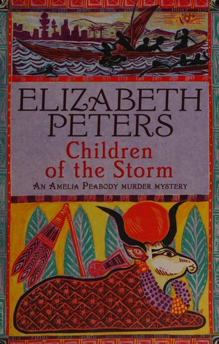 Elizabeth Peters: Children of the storm (2007, Robinson)