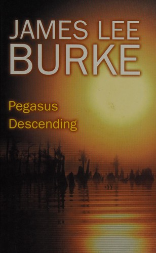 James Lee Burke: Pegasus descending (2007, Magna Large Print Books)