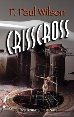 F. Paul Wilson: Crisscross (Hardcover, 2004, Gauntlet Press)