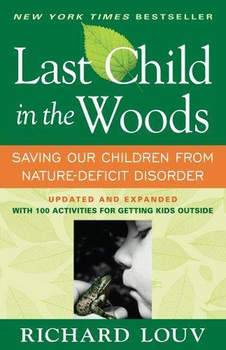 Richard Louv: Last Child in the Woods (Paperback, 2008, Algonquin Books)