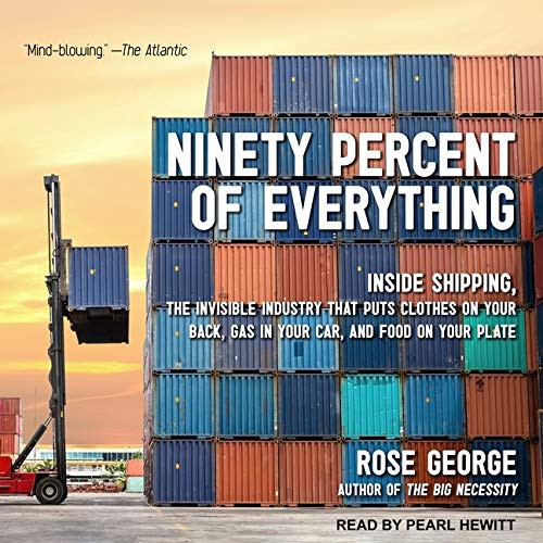 Rose George, Pearl Hewitt: Ninety Percent of Everything Lib/E (AudiobookFormat, 2017, Tantor Audio)