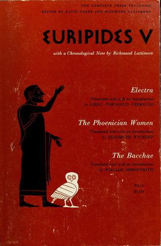David Grene, Richmond Alexander Lattimore: Euripides V (1959, University of Chicago Press)