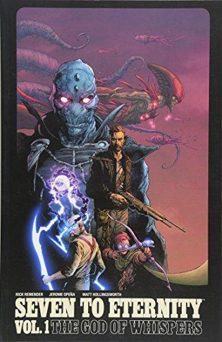 Rick Remender: Seven to Eternity Volume 1 (2017)