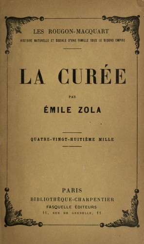 Émile Zola: La curée. (French language, 1900, Charpentier)