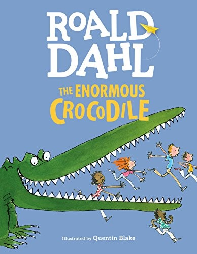 Roald Dahl: The Enormous Crocodile (Hardcover, 2018, Puffin Books)