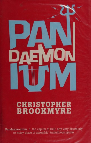 Christopher Brookmyre: Pandaemonium (2009, Little, Brown)